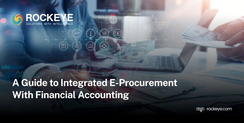 A Guide to Integrated E-Procurement With Financial Accounting