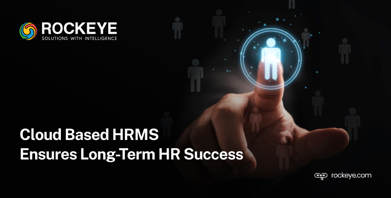 Cloud Based HRMS Trends: Shaping the Future of HR Management